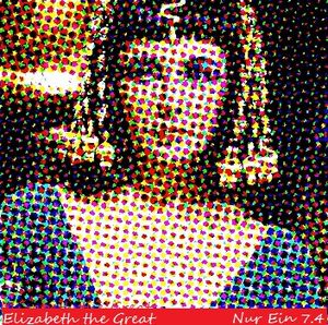 Elizabeth the Great (5/20/12)